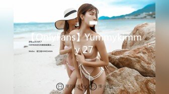 【源码录制】七彩主播【国服少女小怡-在职车模】5月4号-6月6号直播录播❄️顶级校花女神携闺蜜激情啪啪大秀❄️【68V】 (37)